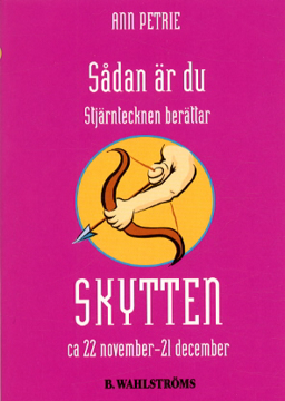 Bild på Sådan är du – Skytten : 22 november – 20 december