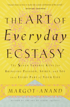 Bild på The Art of Everyday Ecstasy