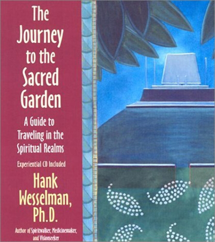 Bild på The Journey To The Sacred Garden : A Guide to Travelling in the Spiritual Realms