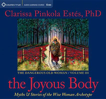 Bild på The Joyous Body : Myths and Stories of the Wise Woman Archetype