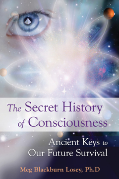 Bild på The Secret History of Consciousness: Ancient Keys to Our Future Survival