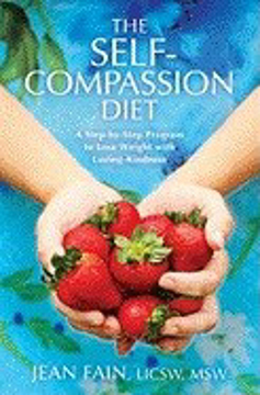 Bild på The Self-Compassion Diet: A Step-By-Step Program to Lose Weight with Loving-Kindness