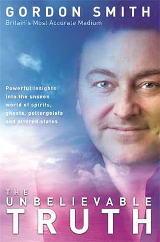 Bild på Unbelievable truth - powerful insights into the unseen world of spirits, gh