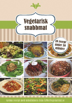 Bild på Vegetarisk snabbmat : 10 recept under 10 minuter