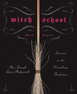 Bild på Witch School: Third Degree: Lessons in the Correllian Tradition