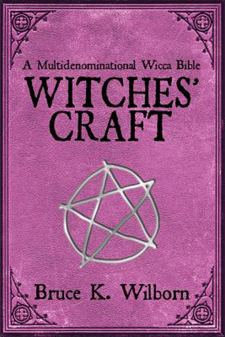 Bild på Witches' Craft: A Multidenominational Wicca Bible (New Edition)