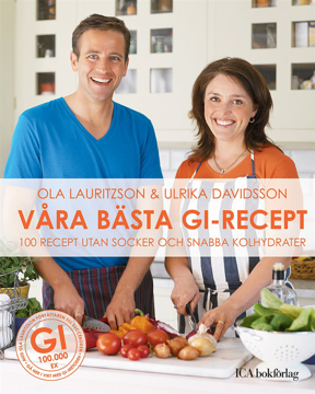 Bild på Våra bästa GI-recept : 100 recept utan socker och snabba kolydrater