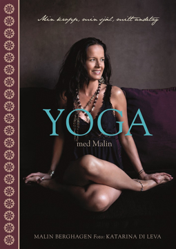 Bild på Yoga med Malin : min kropp, min själ, mitt andetag
