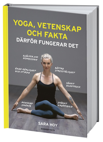 Bild på Yoga, vetenskap och fakta : därför fungerar det