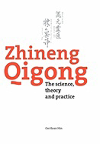 Bild på Zhineng Qigong : The science, theory and practice
