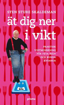 Bild på Ät dig ner i vikt : praktisk viktminskning för feta män och runda kvinnor