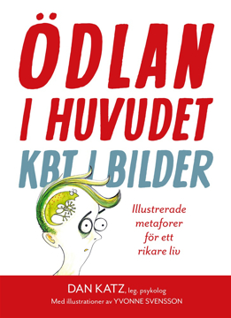 Bild på Ödlan i huvudet : KBT i bilder - illustrerade metaforer för ett rikare liv