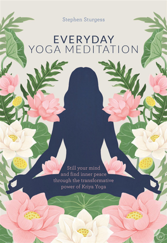 Bild på Everyday Yoga Meditation: Still Your Mind and Find Inner Peace Through the Transformative Power of Kriya Yoga