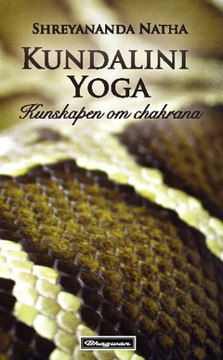 Bild på Kundalini Yoga : kunskapen om chakrana