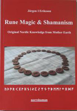 Bild på Rune magic and shamanism : original nordic knowledge from mother earth