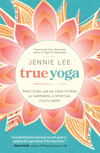 Bild på True yoga - practicing with the yoga sutras for happiness and spiritual ful