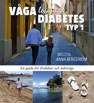 Bild på Våga leva med Diabetes typ 1: en guide för föräldrar och anhöriga