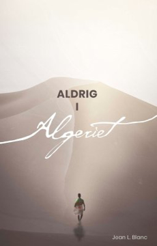 Bild på Aldrig i Algeriet