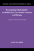Bild på Evangelical Christianity and Politics in the Oromo Context in Ethiopia