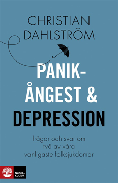 Bild på Panikångest och depression : frågor och svar om två av våra vanligaste folksjukdomar