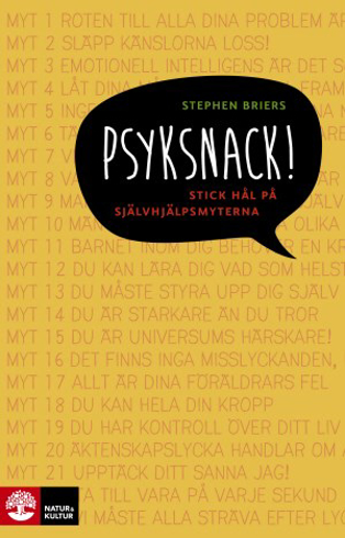 Bild på Psyksnack! : stick hål på självhjälpsmyterna