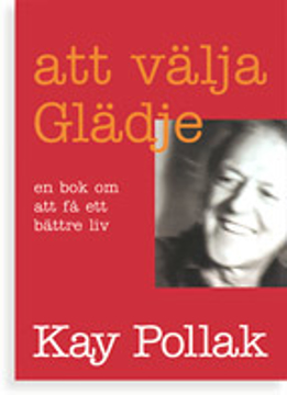 Bild på Att välja glädje : en bok om att få ett bättre liv