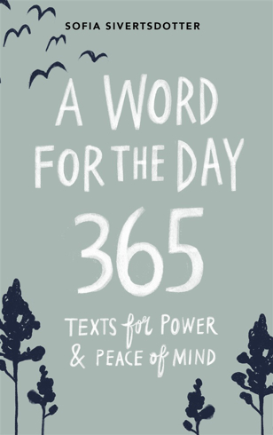 Bild på A word for the day : 365 texts for power & peace of mind