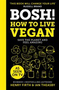 Bild på Bosh! How to Live Vegan