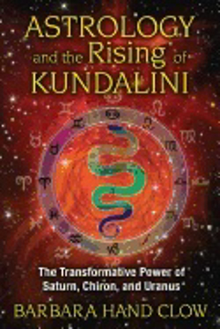 Bild på Astrology And The Rising Of Kundalini : The Transformative Power of Saturn, Chiron, and Uranus