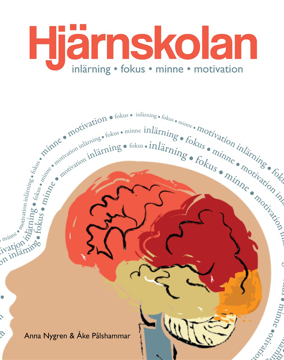 Bild på Hjärnskolan : inlärning, fokus, minne och motivation