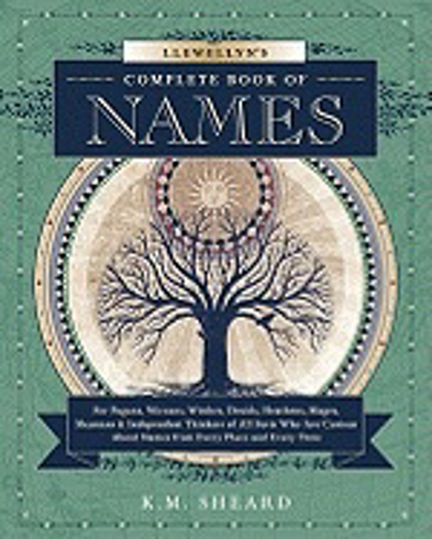 Bild på Llewellyn's Complete Book of Names: For Pagans, Witches, Wiccans, Druids, Heathens, Mages, Shamans & Independent Thinkers of All Sorts