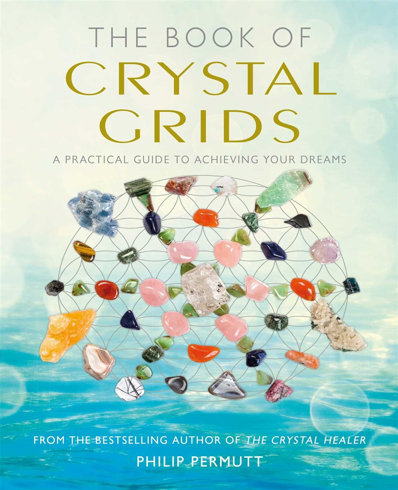 Bild på Book of crystal grids - a practical guide to achieving your dreams