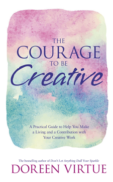 Bild på Courage to be creative - how to believe in yourself, your dreams and ideas,