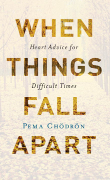 Bild på When things fall apart - heart advice for difficult times (20th anniversary