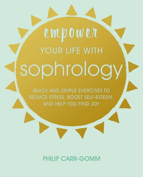 Bild på Empower Your Life With Sophrology