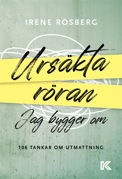 Bild på Ursäkta röran jag bygger om : 106 tankar om utmattning