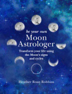 Bild på Be Your Own Moon Astrologer