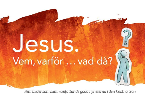 Bild på Jesus. Vem, Varför … Vadå?