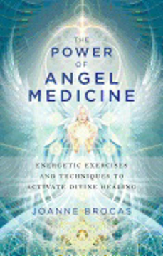 Bild på Power of angel medicine - energetic exercises and techniques to activate di