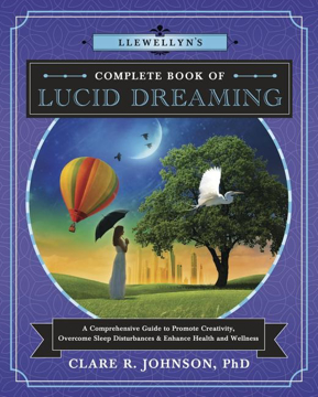 Bild på Llewellyns complete book of lucid dreaming - a comprehensive guide to promo
