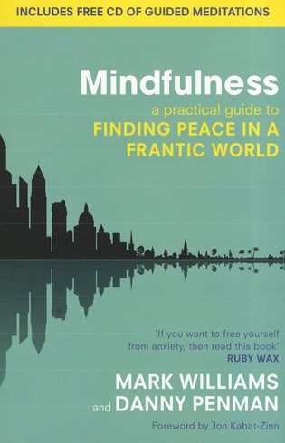 Bild på Mindfulness - a practical guide to finding peace in a frantic world