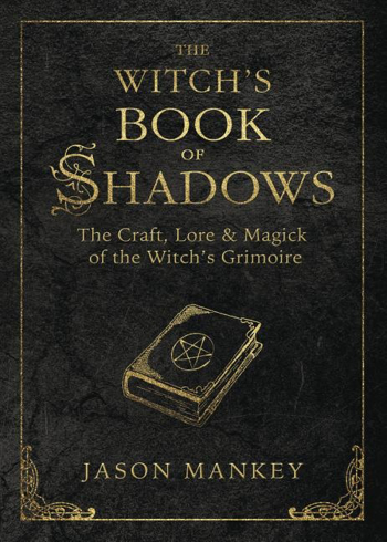 Bild på Witchs book of shadows - the craft, lore and magick of the witchs grimoire