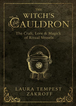 Bild på Witchs cauldron - the craft, lore and magick of ritual vessels