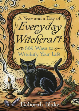 Bild på Year and a day of everyday witchcraft - 366 ways to witchify your life