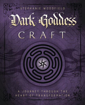 Bild på Dark goddess craft - a journey through the heart of transformation