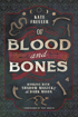 Bild på Of Blood and Bones