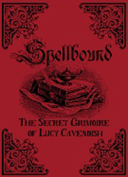 Bild på Spellbound - the secret grimoire of lucy cavendish