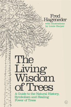 Bild på Living Wisdom Of Trees, The