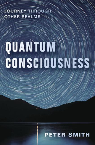 Bild på Quantum consciousness - journey through other realms