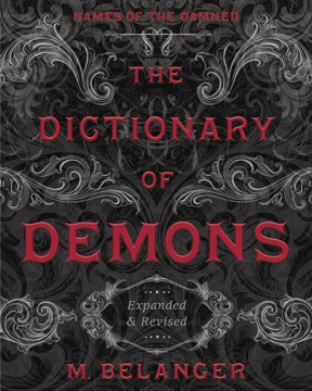 Bild på The Dictionary Of Demons: Expanded And Revised : Names Of The Damned